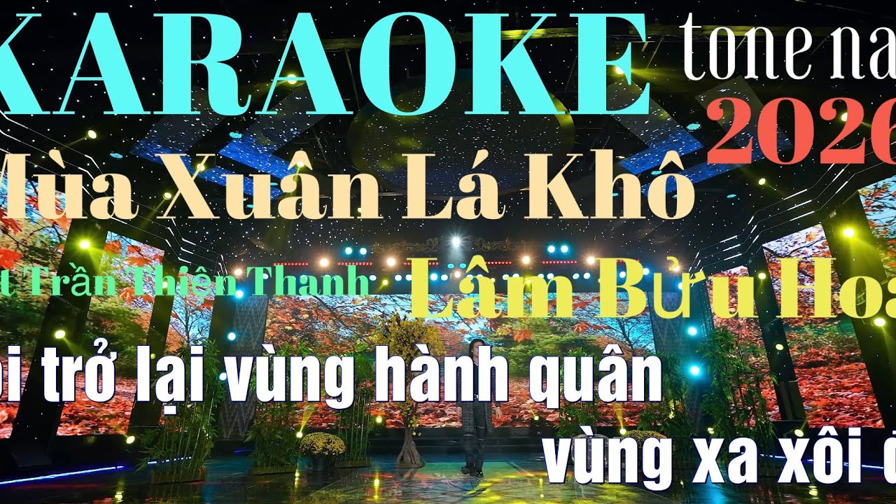 karaoke | theo yêu cầu | Mùa Xuân Lá Khô | Lâm Bửu Hoà | st Trần Thiện Thanh | 