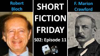 Short Fiction Friday: Robert Bloch, F. Marion Crawford & Jacques Decrest (S02E11)