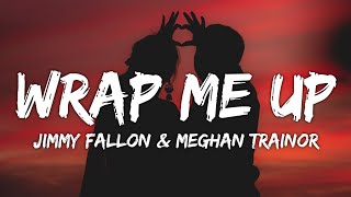 Jimmy Fallon & Meghan Trainor - Wrap Me Up (Lyrics) Resimi