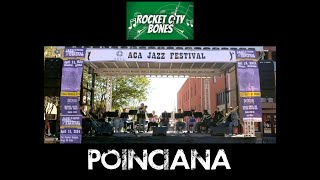 Poinciana - Rocket City Bones @ ACA Jazz Festival