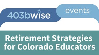 Saving Strategies for Colorado Educators