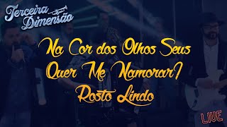 Na Cor dos Seus Olhos- Quer Me Namorar- Rosto Lindo/ Terceira Dimensão Live I
