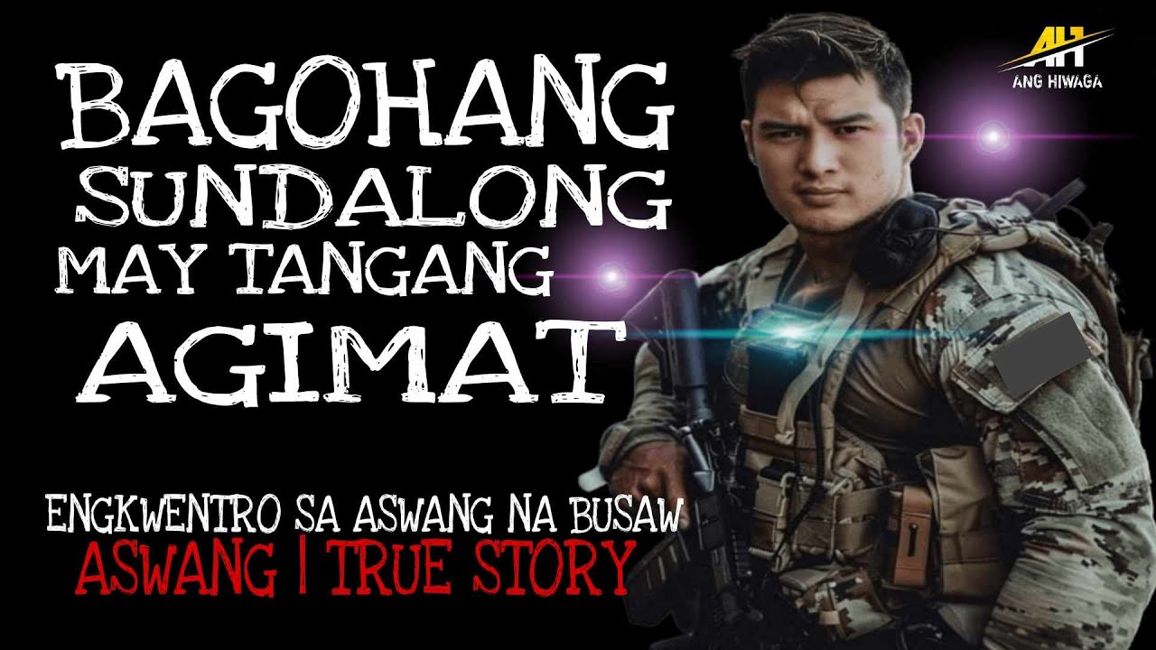 BAGOHANG SUNDALONG MAY TANGANG AGIMAT | Aswang True Story