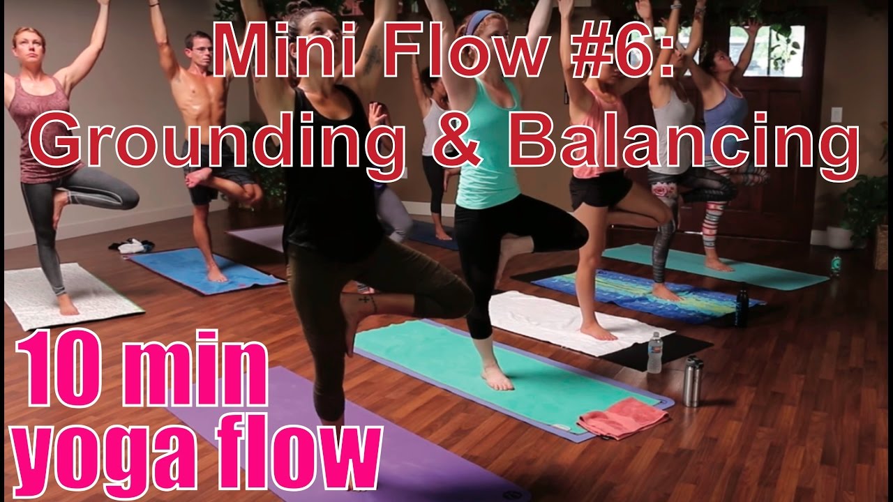 yoga teacher training iyengar 10 Minute Yoga Class - Grounding & Balancing