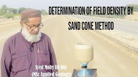 Field Density  Determination by Sand Cone Method | AASHTO T-191 | Lecture 62 | ME
