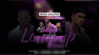 Lollipop Remix - Darell Bad Bunny & Ozuna