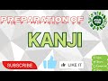 Kanji preparation