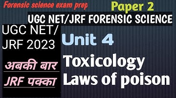 UGC NET/JRF 2023 ||unit 4|| c-5| toxicology and laws of poison||paper 2||forensic science