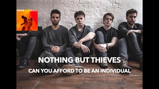 Nothing But Thieves - Can You Afford to Be an Individual? (Lyrics &amp; Türkçe Çeviri)