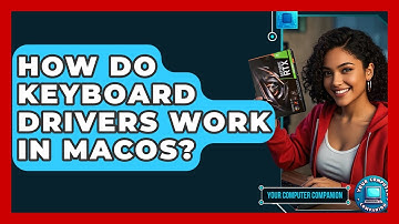 How Do Keyboard Drivers Work In MacOS? - Your Computer Companion