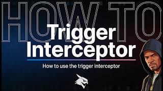 How to use the TRIGGER INTERCEPTOR (FIVEM)
