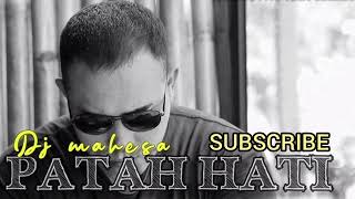 Download Lagu Karaoke dj Mahesa PATAH HATI💔 MP3 Download Lagu Karaoke dj Mahesa PATAH HATI💔 MP3