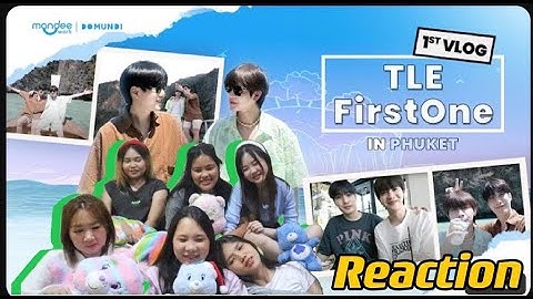 รีแอคไปเรื่อย | 1stVlog | TleFirstOne in Phuket - Reaction