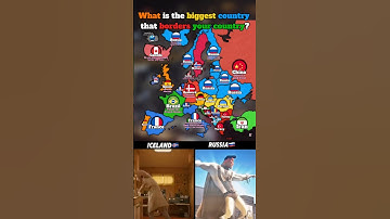 What is the biggest country that borders your country? 💪 #europe#geography#mapping#country#memes