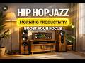 🛑 Jazz Hiphop Beats for a Productive Morning⛅🧑💻🎧