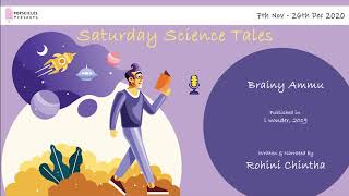 Saturday Science Tales : Part 7 - Brainy Ammu
