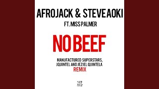 No Beef (Manufactured Superstars, Jquintel & Jeziel Quintela Remix)