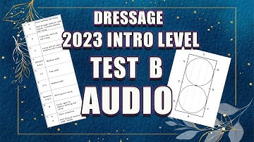 NEW USDF 2023 INTRO TEST B *READ THROUGH* AUDIO TEST