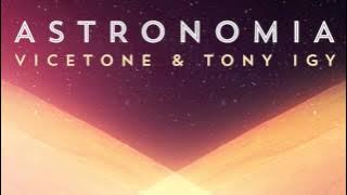 Vicetone & Tony Igy - Astronomia