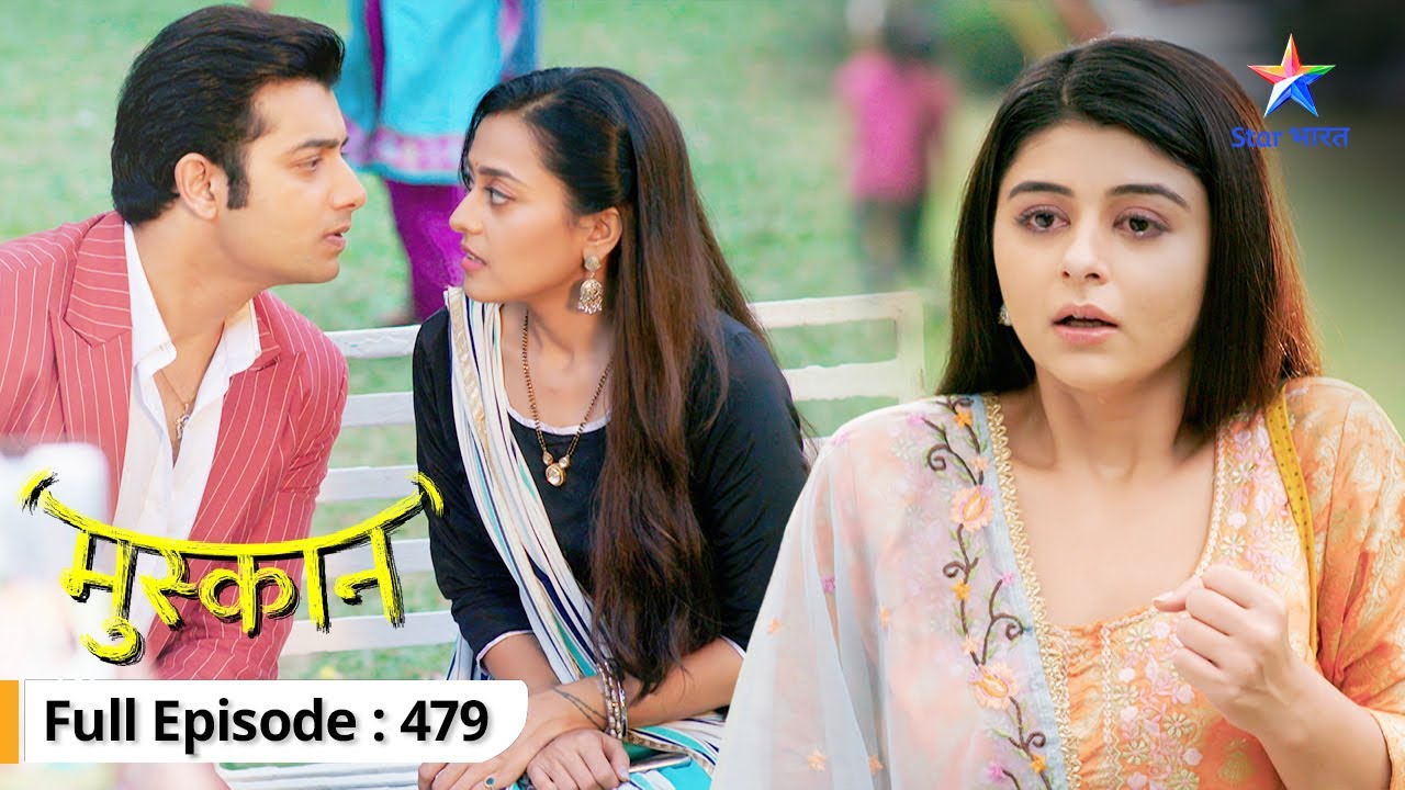 Muskaan | Raunak ko Nisha ke saath dekhkar hairaan reh gayi Muskaan | FULL EPISODE-479 | मुस्कान