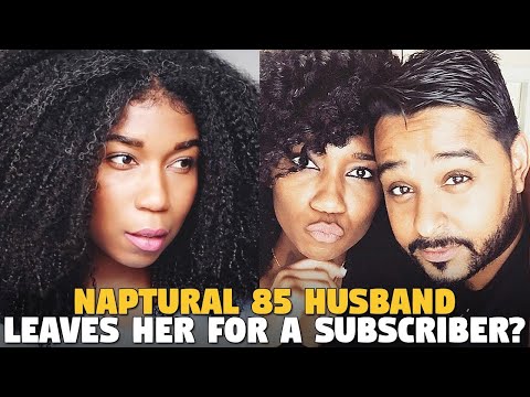 This Sista's Brazilian Husband Left Her For A YouTube Subscriber? (Naptural85)