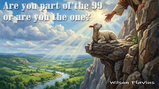 26 April 2026 - Wilson Flavius - Are You Part of the 99 or are You the One?