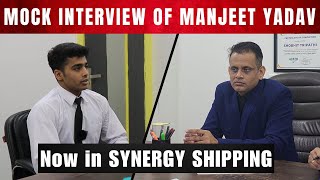 MOCK INTERVIEW: Manjeet Yadav | Selected in Synergy Shipping |