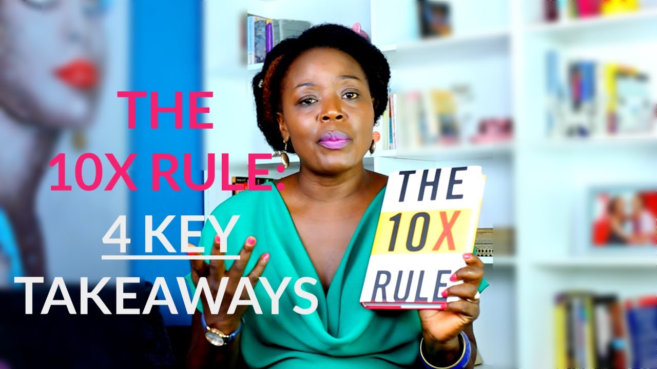 The 10X Rule 4 Key Takeaways to Achieve Massive Success #grantcardone