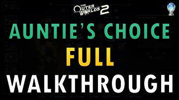 The Outer Worlds 2 – Auntie’s Choice Full Walkthrough (+ Commentary) | All Achievements