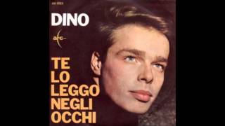 Video thumbnail of "Dino - Te lo leggo negli occhi (1964)"