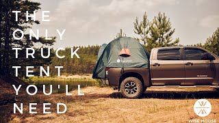 WISE MOOSE Truck Tent - The Only Truck Bed Tent You'll Ever Need