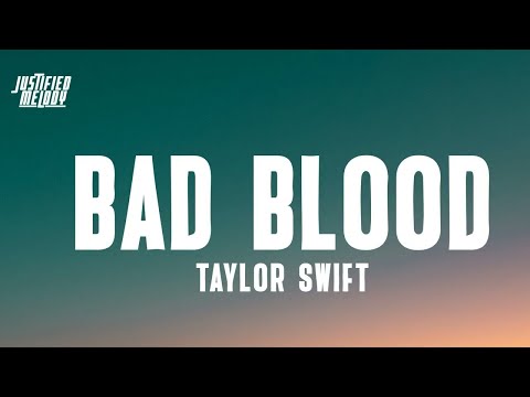 1 Hour | Bad Blood - Taylor Swift | Lyrics Star