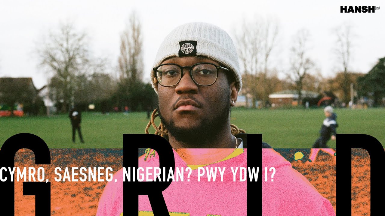 GRID - Cymro, Saesneg, Nigerian? Pwy ydw i? | Welsh, English, Nigerian? Who am I?