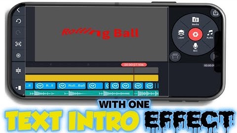 create a rolling ball intro on KineMaster in android || kinemaster tutorial