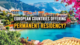 12 European Countries Offering PERMANENT Residency To Retire | Easiest Country To Get Citizenship