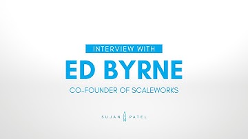 Interview with Ed Byrne (co-founder of Scaleworks)