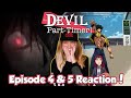 MAOU VS LUCIFER! 😈 The Devil Is A Part-Timer Episode 4 & 5 Reaction + Review!