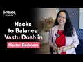 Remedies for Wrong Bedroom Placement | The Vastu Edit By Interior Company