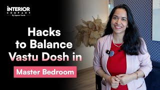 Remedies for Wrong Bedroom Placement | The Vastu Edit By Interior Company