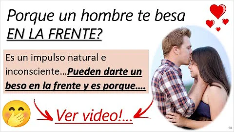 ¿Qué ocurre cuando se besa en la frente?