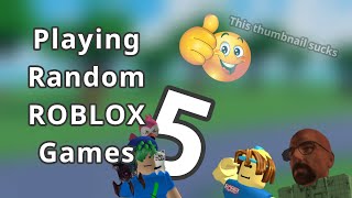 Playing Random ROBLOX Games - 5
