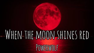 Powerwolf - When the moon shines red [tłumaczenie pl]