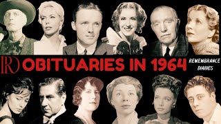 Obituaries in 1964-Famous Celebrities/personalities we've Lost in 1964-Eps 01-Remembrance Diaries
