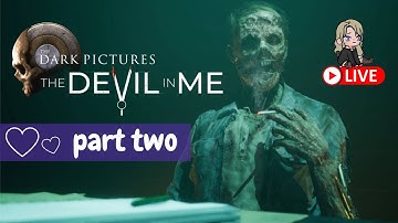 🔴The Devil In Me - Part 2 - NO COMMENTARY - Dark Pictures Anthology