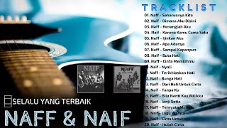 Naff & Naif Band Full Album - Kompilasi Lagu Hits Terbaik