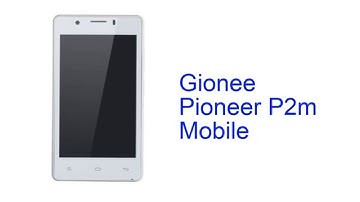 Gionee Pioneer P2m Mobile Specification [INDIA]