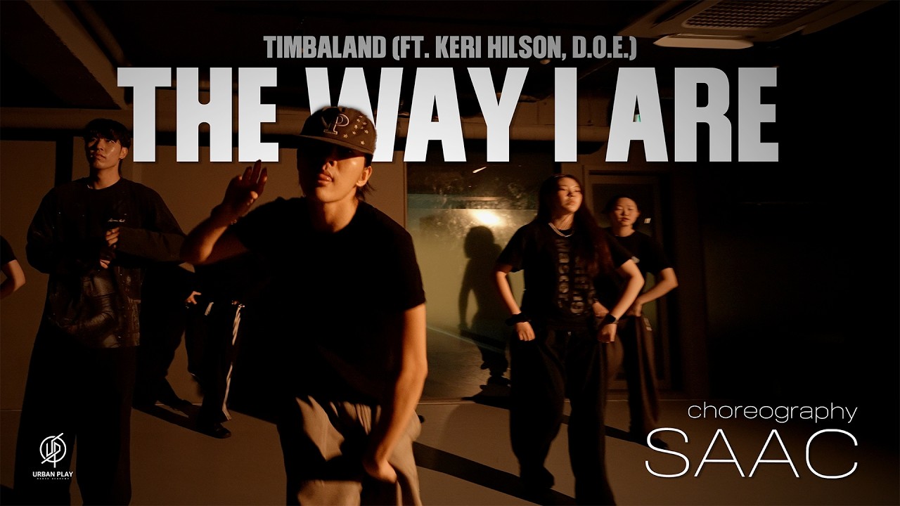 The Way I Are - Timbaland (ft. Keri Hilson, D.O.E.) / SAAC Choreography / Urban Play Dance Academy