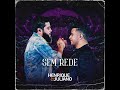 Henrique & Juliano - Sem Rede (DVD Ao Vivo no Ibirapuera) [Áudio Oficial]