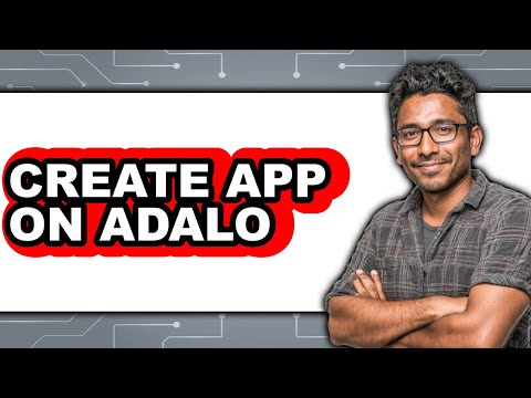 How To Create App On Adalo (Updated)