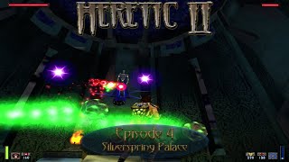 Ep04: Silverspring Palace | Heretic II